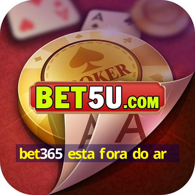 bet365 esta fora do ar